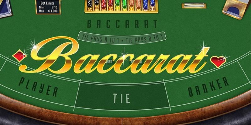 Luật chơi Baccarat cơ bản nhất cần phải nắm